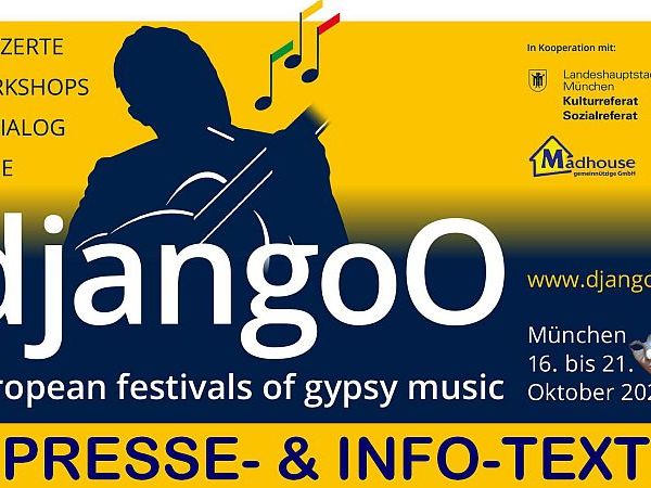 djangoO-Festival of Gypsy Music in München: Samstag, 16. – Donnerstag, 21. Oktober 2021 PRESSE- und INFO-TEXT mit weiterführenden&nbsp;LINKS